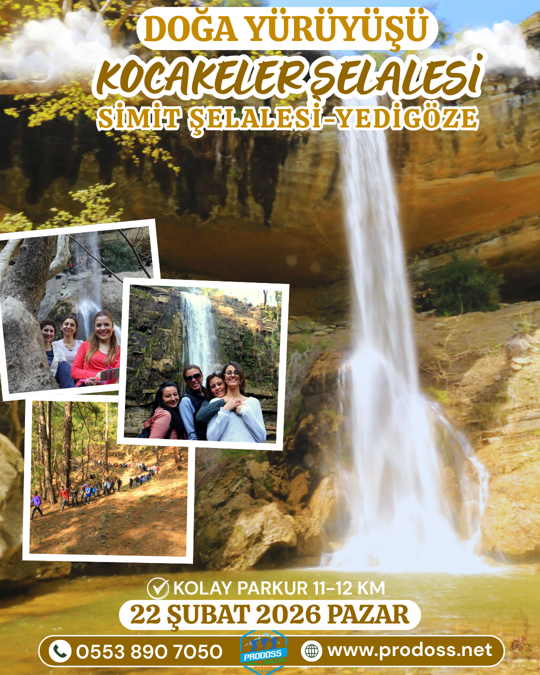 KOCAKELER Şelalesi - SİMİT Şelalesi - YEDİGÖZE Şelalesi Doğa Yürüyüşü / 22 Şubat 2026 Pazar